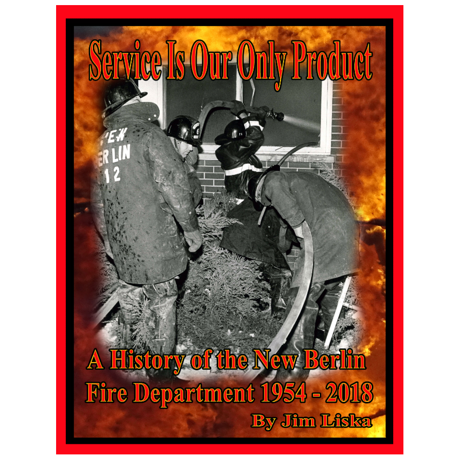 Service Is Our Only Product - A History of the New Berlin Fire Department Conway Shield 2